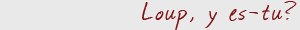 loup loup